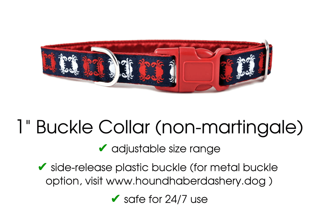 The Hound Haberdashery Premade & Ready to Ship: 1" wide CRABS Buckle Collar (size small)